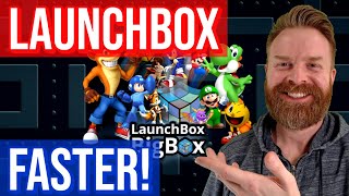 Launchbox gets a huge performance boost [upl. by Ecissej681]