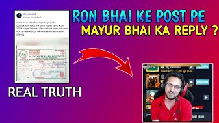 Ron Bhai Ke Post Pe Mayur Bhai Ka Reply  Mayur Bhai Angry On Ron Bhai  Real Truth [upl. by Akihsay]