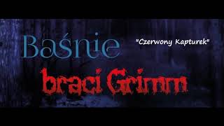 Bracia Grimm  Czerwony Kapturek  AUDIOBOOK [upl. by Asilak]