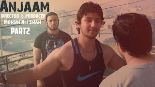 Anjaam part 2web seriesdirector amp produce by MohsinAli Shah [upl. by Vernen829]