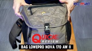 Quick Review  BAG LOWEPRO NOVA 170 AW II [upl. by Ahsitaf]