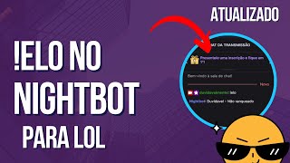 Como configurar elo no Nightbot para o LOL  Atualizado 2024 [upl. by Holli791]