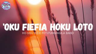 OKU FIEFIA HOKU LOTO Tongan Lyrics hiva fakalotu [upl. by Omrelliug]