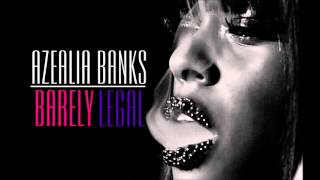 Azealia Banks  Barely Legal New songcover 2013 [upl. by Nwahsel980]