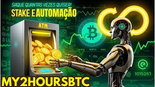 MY2HOURSBTC WITHDRAW AS MANY TIMES AS YOU WANT STAKE AND AUTOMATION [upl. by Gayl682]