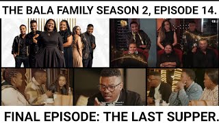 The Bala Family Full Episode 14 [upl. by Nosreve]