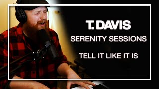 Tell It Like It Is  Aaron Neville Cover by T Davis [upl. by Hardner356]