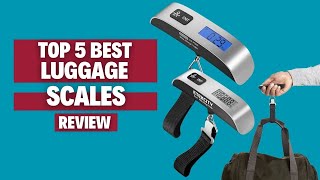 Top 5 Best Luggage Scales 2023 for HassleFree Journeys [upl. by Reehsab]