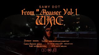 Wine  Samy Dot Official Music Video [upl. by Brozak]