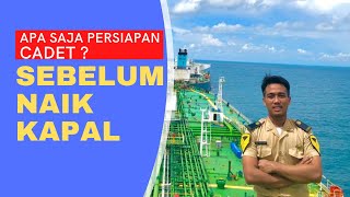 PERSIAPAN CADET SEBELUM NAIK KAPAL UNTUK PRALA  PRAKTEK BERLAYAR [upl. by Geerts]