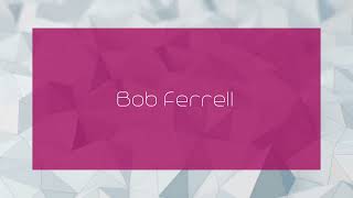 Bob Ferrell  appearance [upl. by Russel974]