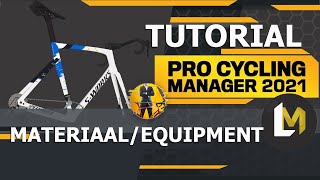 Pro Cycling Manager 2021  Tutorial Equipmentmateriaal PCM21 [upl. by Assel]