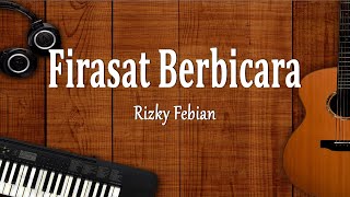 Rizky Febian  Firasat Berbicara Lirik Lagu Terbaru [upl. by Hceicjow]