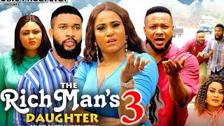 THE RICHMANS DAUGHTER SEASON 3  New Movie Rosabella Andrew Alex Cross 2024 Trending Movie [upl. by Nevarc]