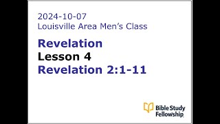 BSF Lecture Revelation Lesson 4 Revelation 2111  20241007 [upl. by Sllew896]