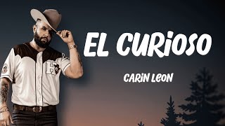 Carín León  El Curioso [upl. by Stefa]