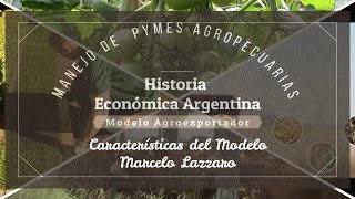 Modelo agroexportador argentino  Características del modelo [upl. by Germaun]