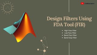 Design Filters Using FDA Tool FIR in MATLAB [upl. by Nodnol388]