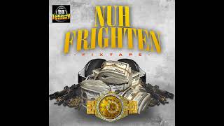 CD JOHNNY NUH FRIGHTEN FIXTAPE 2024 [upl. by Oicanata]