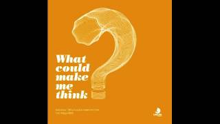 Kolombo  What Could Make Me Think Original Mix [upl. by Aenad]