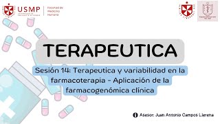 Terapéutica  Sesión 14  Juan Campos  20241 [upl. by Chelton]
