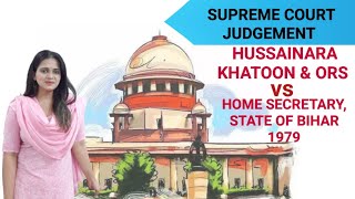 Hussainara Khatoon amp Ors V Home Secretary State of Bihar 1979  Landmark Case [upl. by Oiratno]