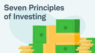 Investing Fundamentals Seven Principles of Investing [upl. by Low627]