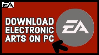 How to Install EA Application on PC Download Electronic Arts on PC2024 [upl. by Erina]