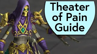 Theater of Pain Boss Guide  Mythic Dungeon Boss Guide [upl. by Hedges]