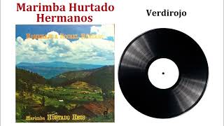 Verdirojo  Marimba Hurtado Hermanos [upl. by Ecirp]