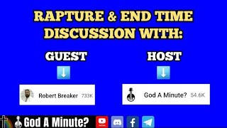 Who What Where When Might The Rapture Be With Robert Breaker Robertbreaker3 [upl. by Amary]