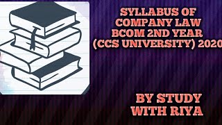 company law bcom 2nd year syllabus of company law ccs university [upl. by Slin937]