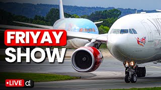 🔴 Manchester Airport LIVE ✈️ FriYAY Show with Macc Aviation [upl. by Ydisahc]