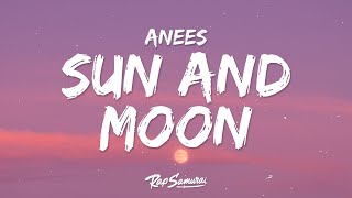 Anees  Sun and Moon Lyrics [upl. by Annelak]