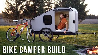 Building a Camper I can Tow with my Bike Detailed Build [upl. by Clemmy]