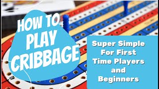 How To Play Cribbage for Beginners  SUPER SIMPLE LESSON [upl. by Aleakam]