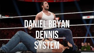 Daniel Bryan Dennis System [upl. by Luise]