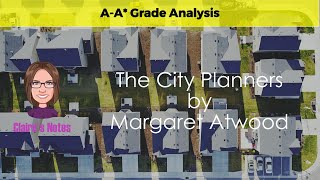 The City Planners by Margaret Atwood detailed analysis [upl. by Llovera]