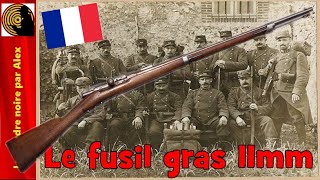 LE FUSIL GRAS 11 MM 1874 [upl. by Atis205]