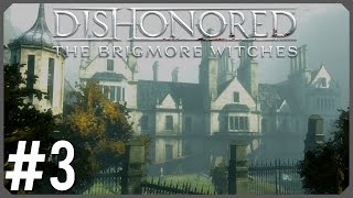 Dishonored  The Brigmore Witches  Episode 3  Defeating Delilah Non Lethal Ghost [upl. by Genesa]