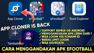 APP CLONER IS BACK‼️CARA MENGGANDAKAN APK EFOOTBALL TERBARU BISA SAVE DATA [upl. by Hgeilhsa784]