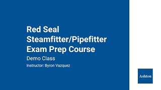 Red Seal SteamfitterPipefitter Exam Prep Course Demo Class [upl. by Jaella]