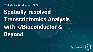 Spatiallyresolved transcriptomics analysis with RBioconductor and beyond [upl. by Narok183]