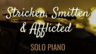 Stricken Smitten amp Afflicted  Reflective Solo Piano Arrangement by Kris Baines [upl. by Nonnerb]