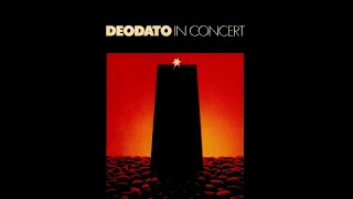 Eumir Deodato  In Concert [upl. by Alage351]