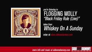 Flogging Molly  Black Friday Rule Live [upl. by Scharff]