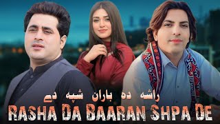 Rasha Da Baaran Shpa Da  Shah Farooq amp Fida Marwat  Pashto New Songs 2024  Pashto Sad Song 2024 [upl. by Kesley607]