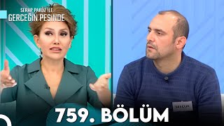 Gerçeğin Peşinde 759 Bölüm [upl. by Ynavoeg]