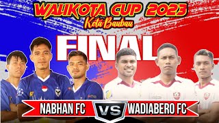 FINAL WALIKOTA CUP 2023 JUARA 3 amp 4  WADIABERO FC VS NABHAN FC 20 WALIKOTA CUP V KOTA BAUBAU [upl. by Nnylyrehc531]