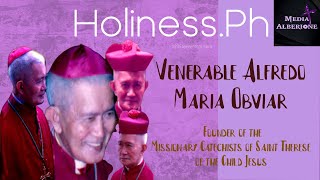 Venerable Alfredo Maria Obviar  HolinessPH [upl. by Nnaerb]